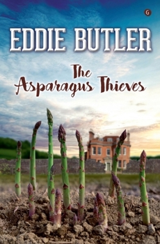 Paperback The Asparagus Thieves Book