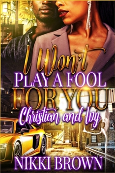 Paperback I Won't Play A Fool For You: Christian & Ivy Book