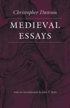 Medieval Essays (The Works of Christopher Dawson) - Book  of the Worlds of Christopher Dawson