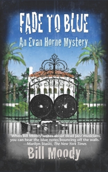 Fade to Blue: An Evan Horne Mystery - Book #7 of the Evan Horne