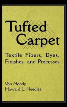 Hardcover Tufted Carpet: Textile Fibers, Dyes, Finishes and Processes Book