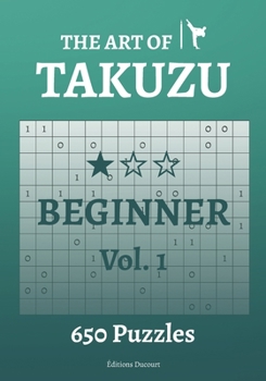 Paperback The Art of Takuzu Beginner Vol.1 Book