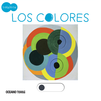 Board book Los Colores: Tralalarte [Spanish] Book
