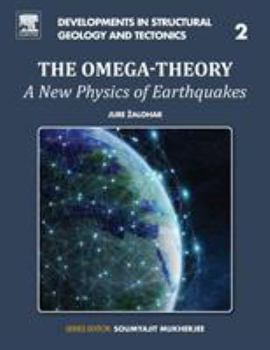 Paperback The Omega-Theory: A New Physics of Earthquakes Volume 2 Book