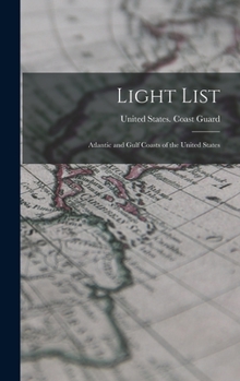 Hardcover Light List: Atlantic and Gulf Coasts of the United States Book