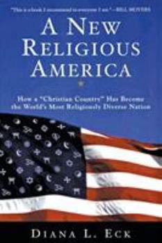 Paperback A New Religious America: How a Christian Country Has Become the World's Most Religiously Diverse Nation Book
