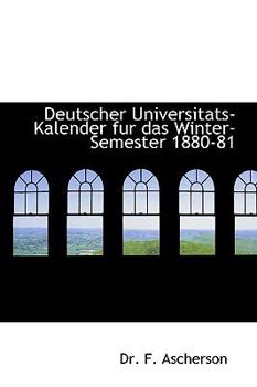 Paperback Deutscher Universitats-Kalender Fur Das Winter-Semester 1880-81 Book