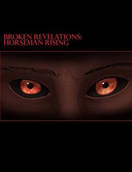 Paperback Broken Revelations: Horseman Rising Book
