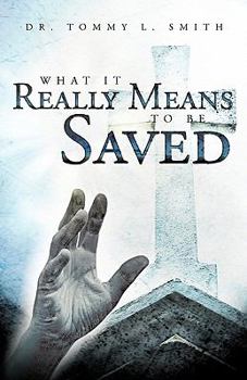 Paperback What It Really Means to Be Saved Book
