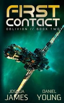 First Contact - Book #2 of the Oblivion