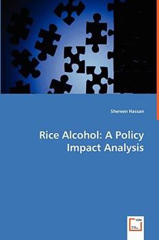 Paperback Rice Alcohol: A Policy Impact Analysis Book