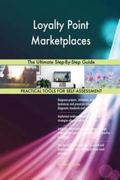 Paperback Loyalty Point Marketplaces The Ultimate Step-By-Step Guide Book