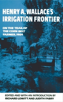 Paperback Henry A. Wallace's Irrigation Frontier Book