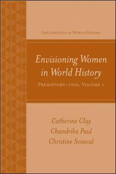 Paperback Envisioning Women in World History: Prehistory to 1500 (Explorations in World History) Book