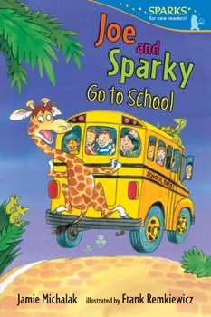 Joe and Sparky Go to School - Book  of the Joe and Sparky