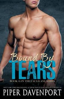 Bound by Tears - Book #6 of the Cauld Ane Series - Tenth Anniversary Editions