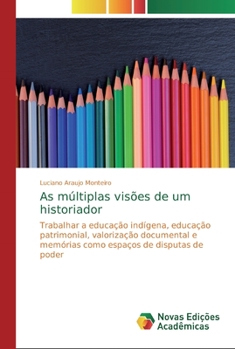 Paperback As múltiplas visões de um historiador [Portuguese] Book