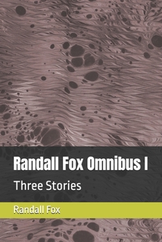 Paperback Randall Fox Omnibus I: Three Stories Book