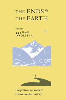 The Ends of the Earth - Book  of the Studies in Environment and History