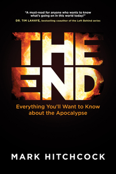 Paperback The End: Everything You'll Want to Know about the Apocalypse Book
