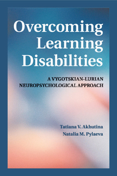 Paperback Overcoming Learning Disabilities: A Vygotskian-Lurian Neuropsychological Approach Book