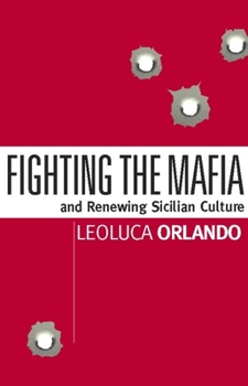 Paperback Fighting the Mafia: And Renewing Sicilian Culture Book