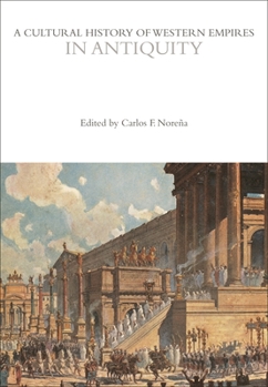 Hardcover A Cultural History of Western Empires in Antiquity Book