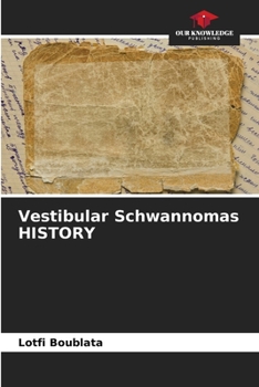 Paperback Vestibular Schwannomas HISTORY Book