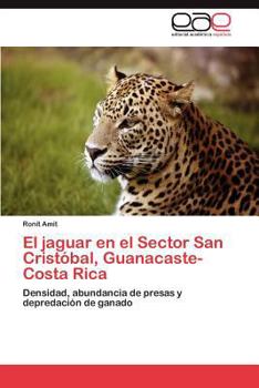Paperback El jaguar en el Sector San Cristóbal, Guanacaste-Costa Rica [Spanish] Book
