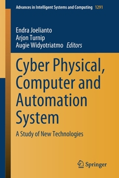 Paperback Cyber Physical, Computer and Automation System: A Study of New Technologies Book