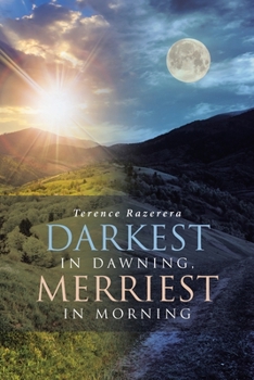 Paperback Darkest in Dawning, Merriest in Morning Book