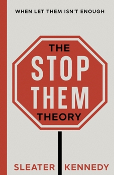 Paperback The Stop Them Theory: When Let Them Isn't Enough Book