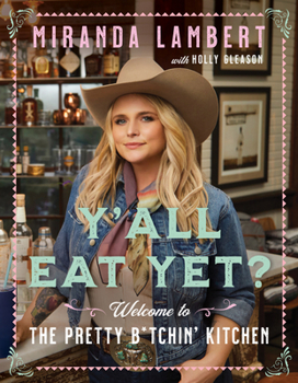 Hardcover Y'All Eat Yet?: Welcome to the Pretty B*tchin' Kitchen Book