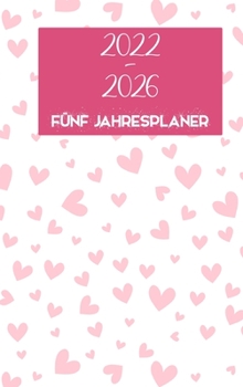 Hardcover 2022-2026 Monatsplaner 5 Jahre - Tr?ume es - Plane es - Mach es: Gebundene Ausgabe - 60 Monate Kalender, F?nf-Jahres-Kalenderplaner, Business-Planer, [German] Book