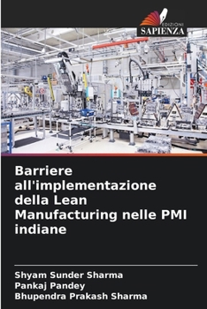 Paperback Barriere all'implementazione della Lean Manufacturing nelle PMI indiane [Italian] Book