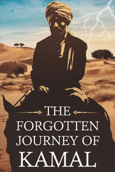 Paperback The Forgotten Journey Of Kamal [Large Print] Book