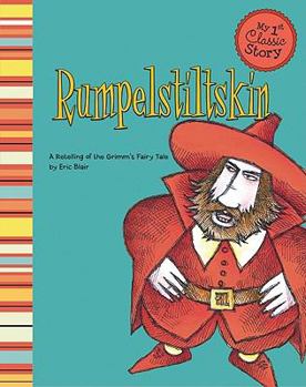 Hardcover Rumpelstiltskin: A Retelling of the Grimm's Fairy Tale Book