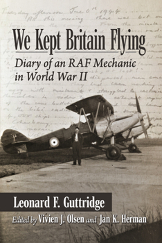 Paperback We Kept Britain Flying: Diary of an RAF Mechanic in World War II Book