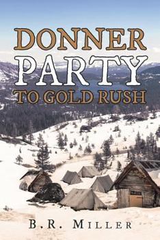 Paperback Donner Party To Gold Rush Book