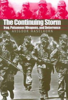 Hardcover The Continuing Storm: Iraq, Poisonous Weapons, and Deterrence Book