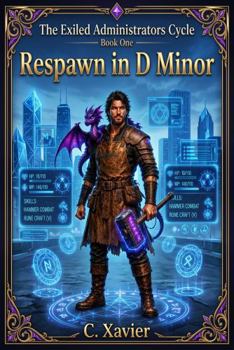 Paperback Respawn in D Minor (The Exiled Administrators Cycle) Book