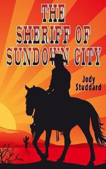 Paperback The Sheriff Of Sundown City Book