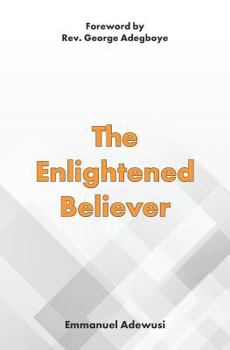 Paperback The Enlightened Believer Book