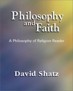 Paperback Philosophy and Faith: A Philosophy of Religion Reader Book