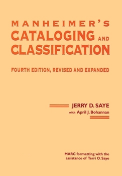 Hardcover Manheimer's Cataloging and Classification, Revised and Expanded Book