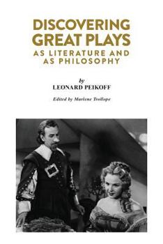 Paperback Discovering Great Plays: As Literature and as Philosophy Book