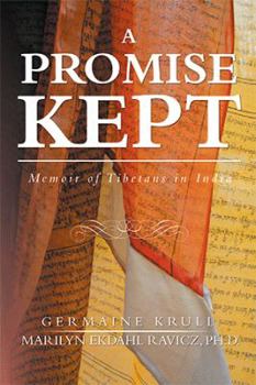 Paperback A Promise Kept: Memoir of Tibetans in India Book