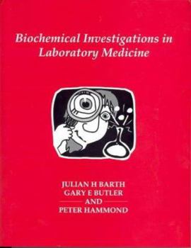 Biochemical Investigations in Laboratory Medicine