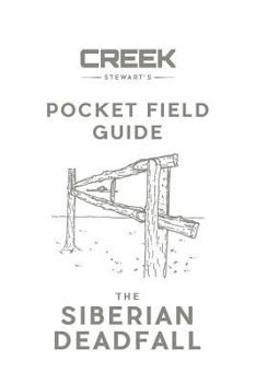 Paperback Pocket Field Guide: The Siberian Deadfall Book