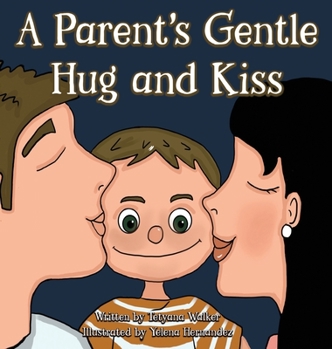 Hardcover A Parent's Gentle Hug and Kiss [Large Print] Book